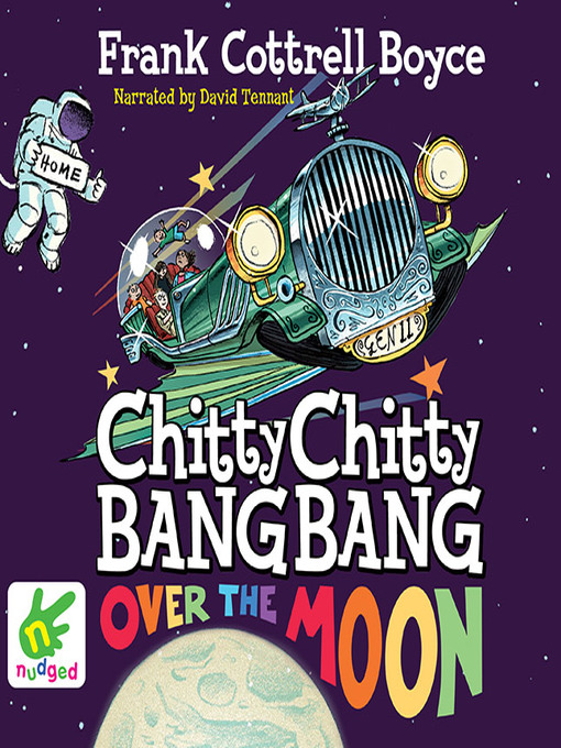 Title details for Chitty Chitty Bang Bang Over the Moon by Frank Cottrell Boyce - Available